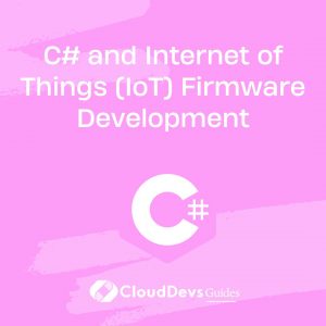 C# and Internet of Things (IoT) Firmware Development