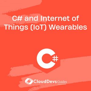 C# and Internet of Things (IoT) Wearables