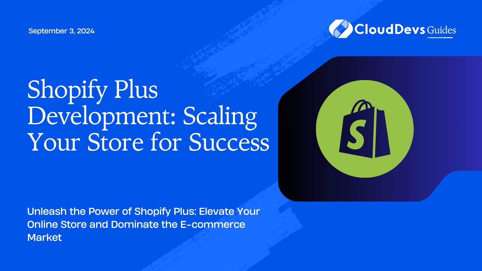 Shopify Plus Development: Scaling Your Store for Success