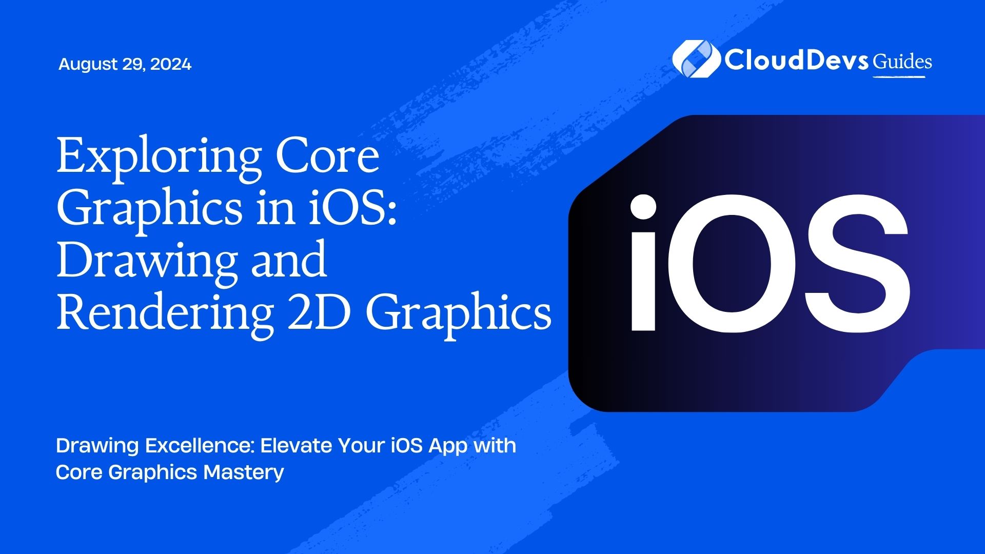 Exploring Core Graphics in iOS: Drawing and Rendering 2D Graphics