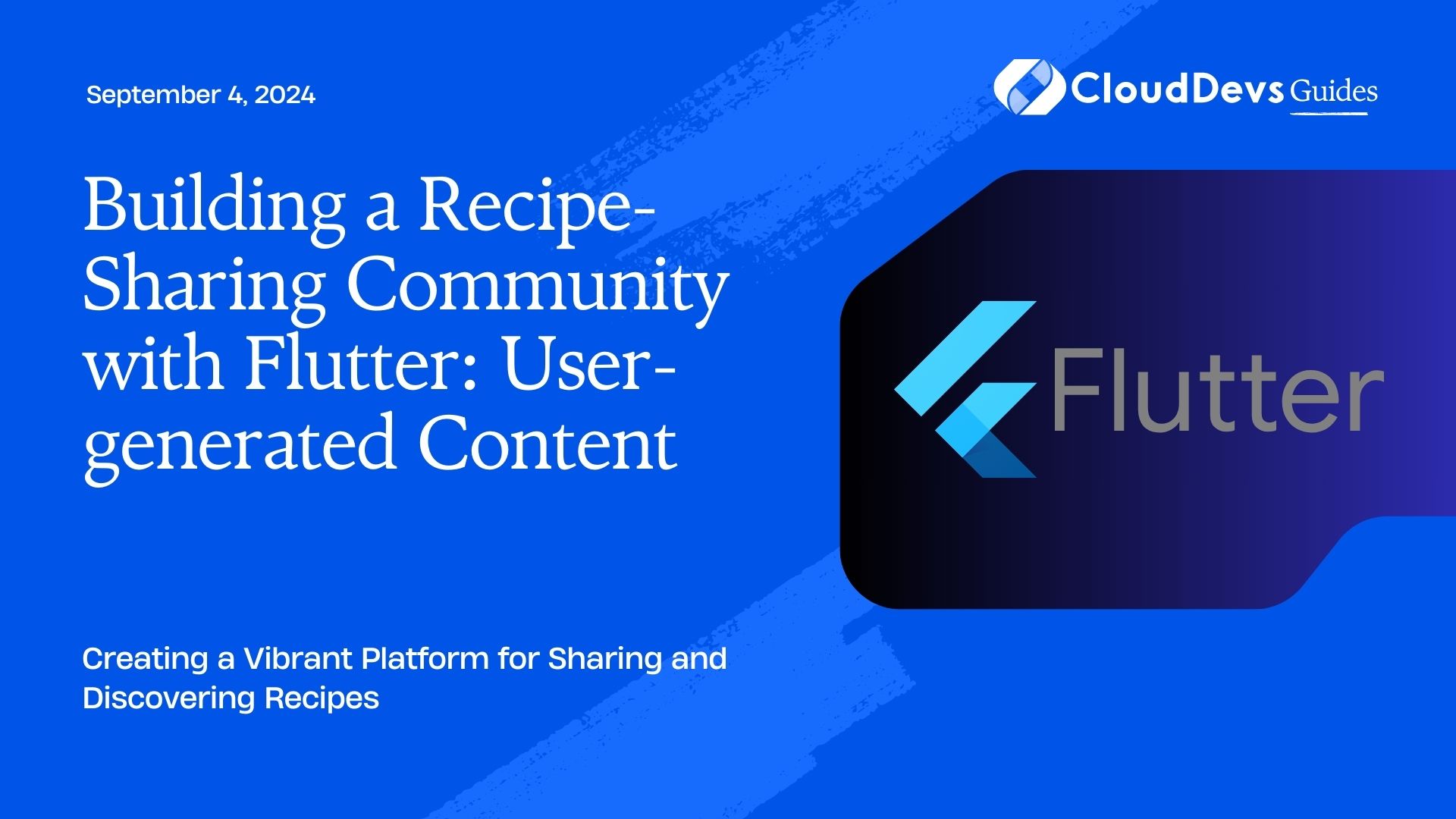 Building a Recipe-Sharing Community with Flutter: User-generated Content