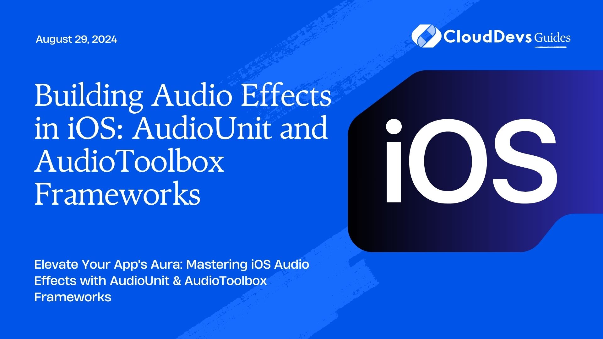 Building Audio Effects in iOS: AudioUnit and AudioToolbox Frameworks