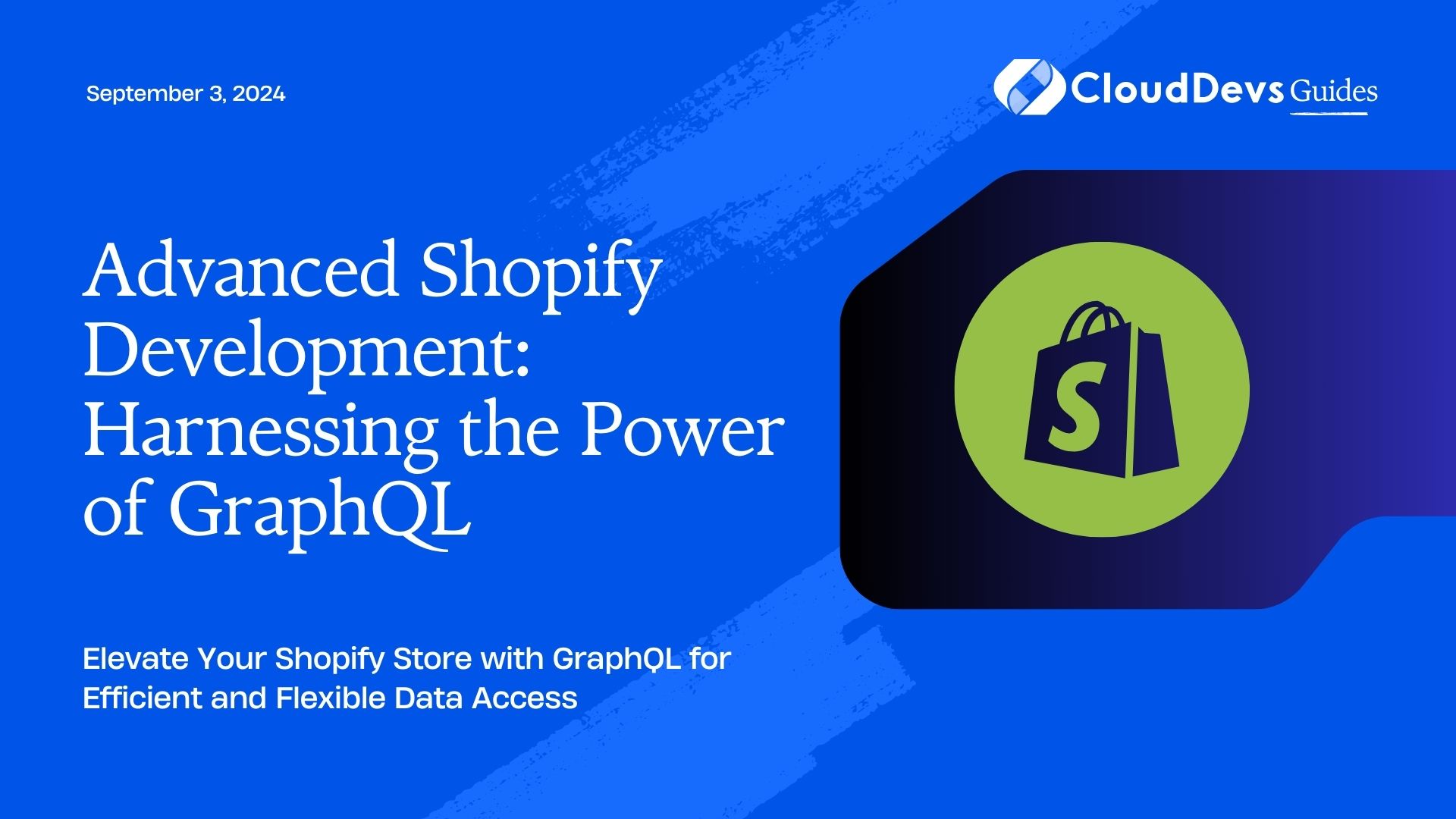 Advanced Shopify Development: Harnessing the Power of GraphQL