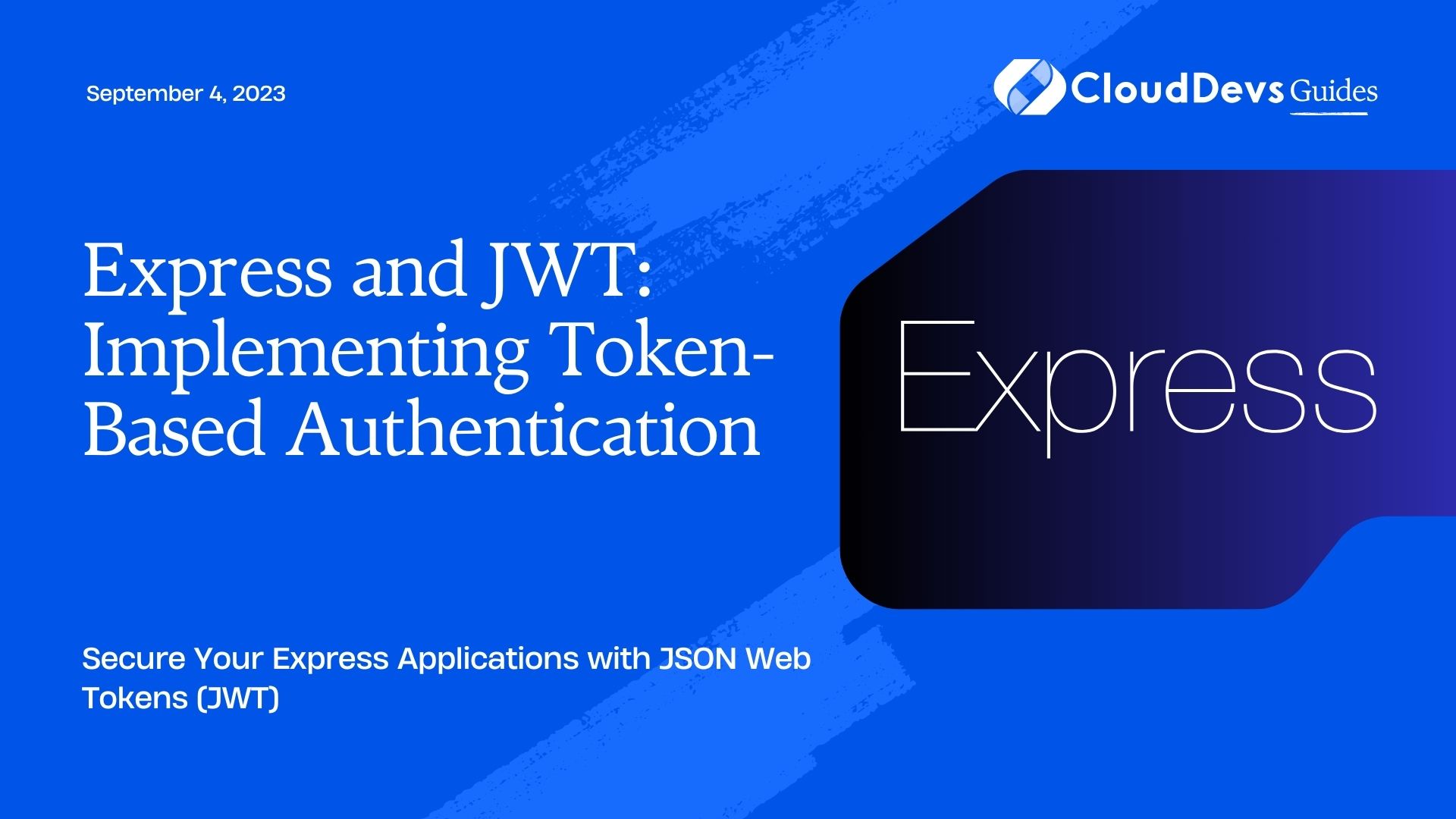 Express and JWT: Implementing Token-Based Authentication