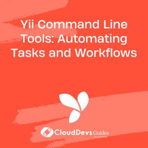 Yii Command Line Tools: Automating Tasks and Workflows