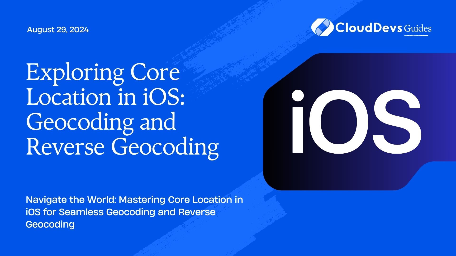 Exploring Core Location in iOS: Geocoding and Reverse Geocoding