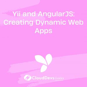 Yii and AngularJS: Creating Dynamic Web Apps