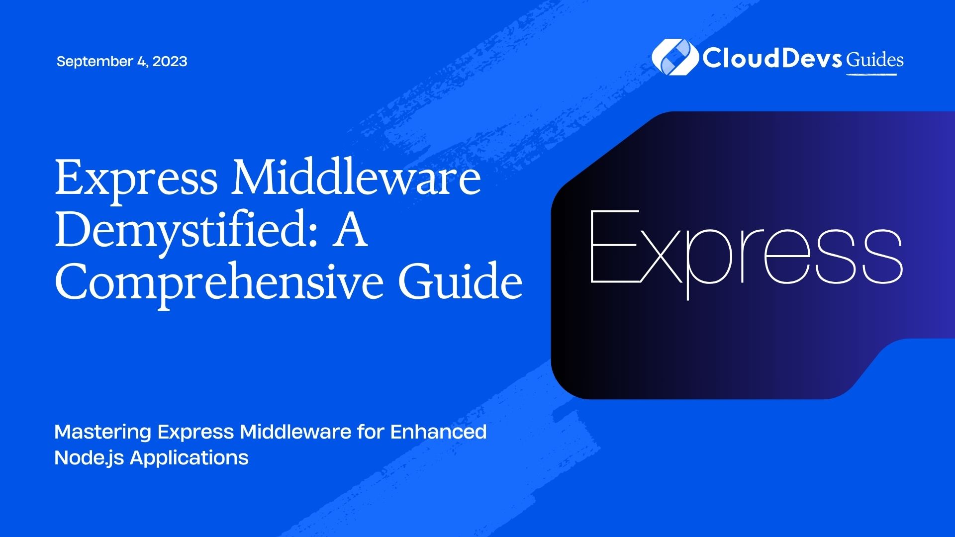 Express Middleware Demystified: A Comprehensive Guide