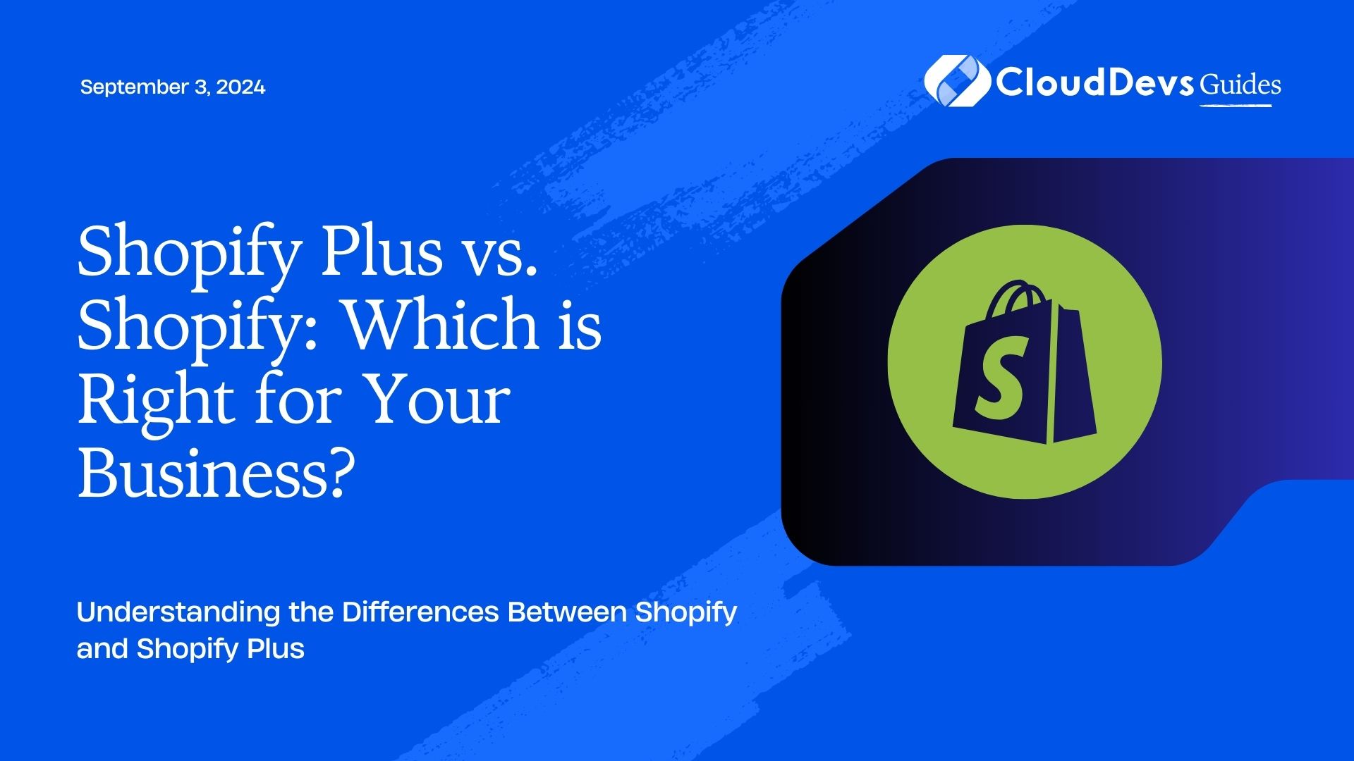 Shopify Plus vs. Shopify: Which is Right for Your Business?