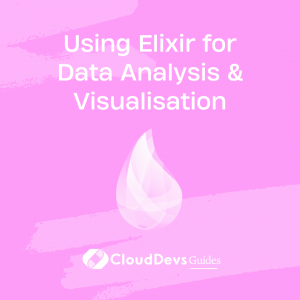 How to use Elixir for Data Analysis