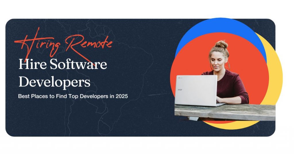 Best Places to Hire Developers in 2025